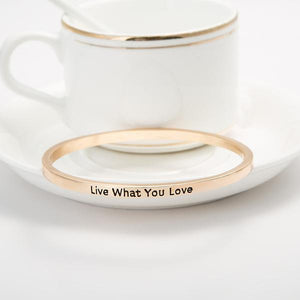 Live What You Love Bangle